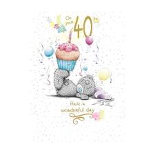 On Your 40th Birthday Me to You Bear Birthday Card Image Preview